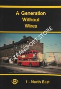A Generation Without Wires - North East by STITSON, Les
